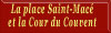 "La place Saint-Mac&eacute; et la Cour du Couvent"  2 pages &agrave; suivre