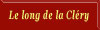 "Le long de la Cl&eacute;ry"